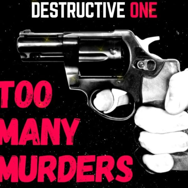 TOO MANY MURDERS