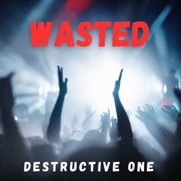 WASTED